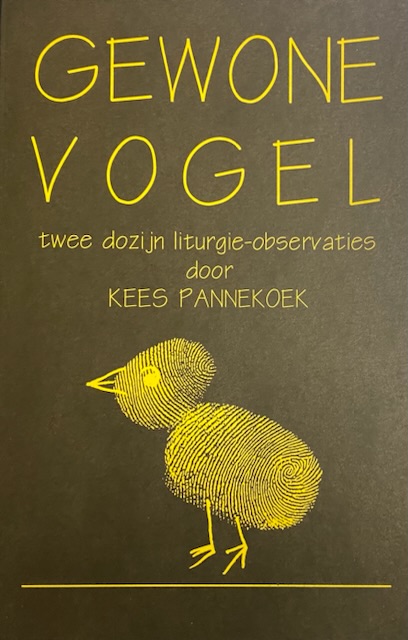 Gewone vogel. Twee dozijn liturgie-observaties