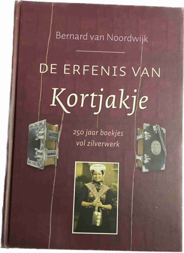 De erfenis van Kortjakje. 250 jaar boekjes vol zilverwerk