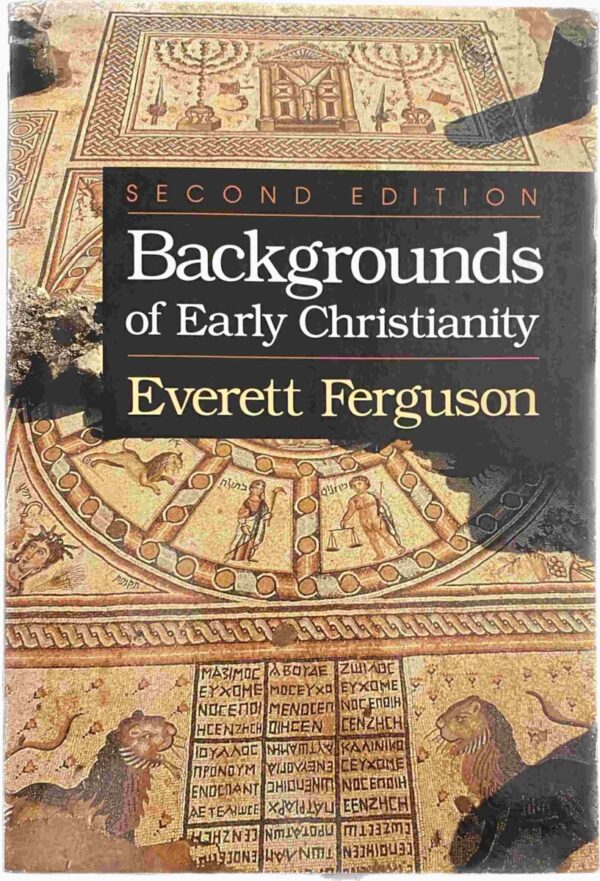 Backgrounds of Early Christianity. Second Edition