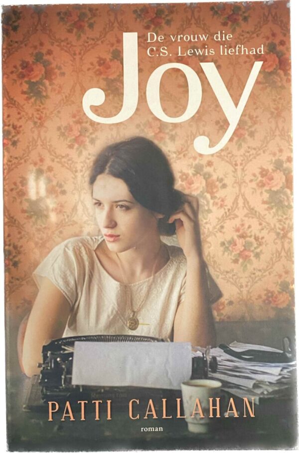 Joy. De vrouw die C.S. Lewis liefhad