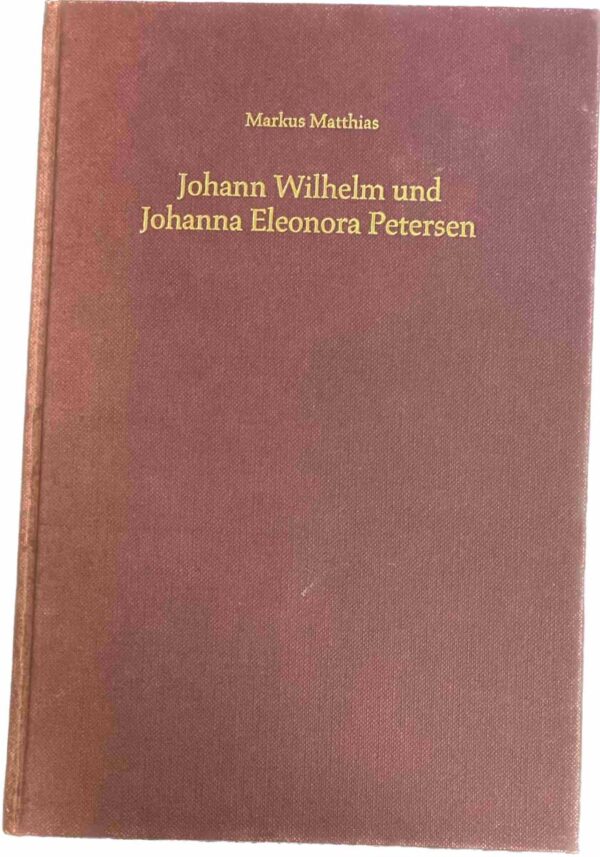 Johann Wilhelm und Johanna Eleonora Petersen. Eine Biographie bis zur Amtsenthebung Petersens im Jahre 1692 (Arbeiten zur Geschichte des Pietismus, AGP Band 30)