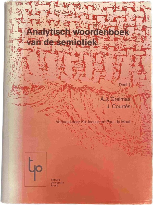 Analytisch woordenboek van de semiotiek deel 1 (TFT Studies 6)