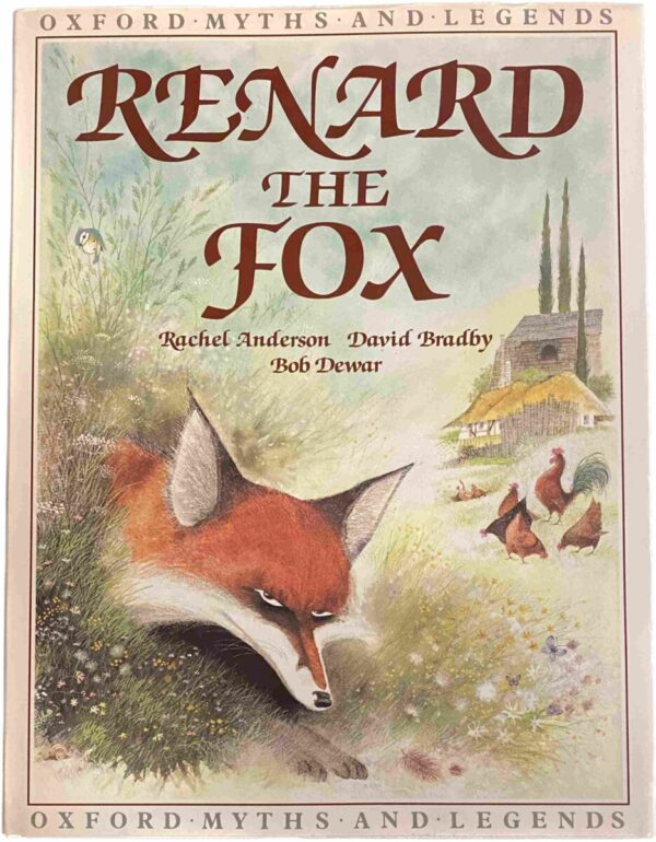 Renard the Fox (Oxford Myths and Legends)