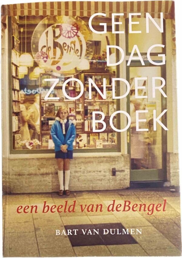 Geen dag zonder boek. Een beeld van deBengel