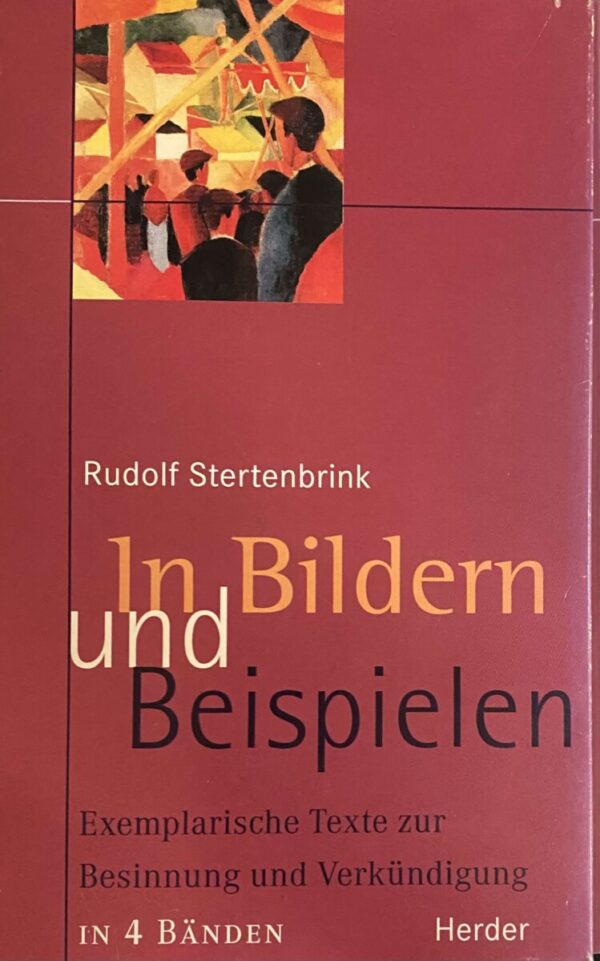 In Bildern und Beispielen. Exemplarische Texte zur Besinnung und Verkündigung, Band 1-4 (4-volume set in slipcase)