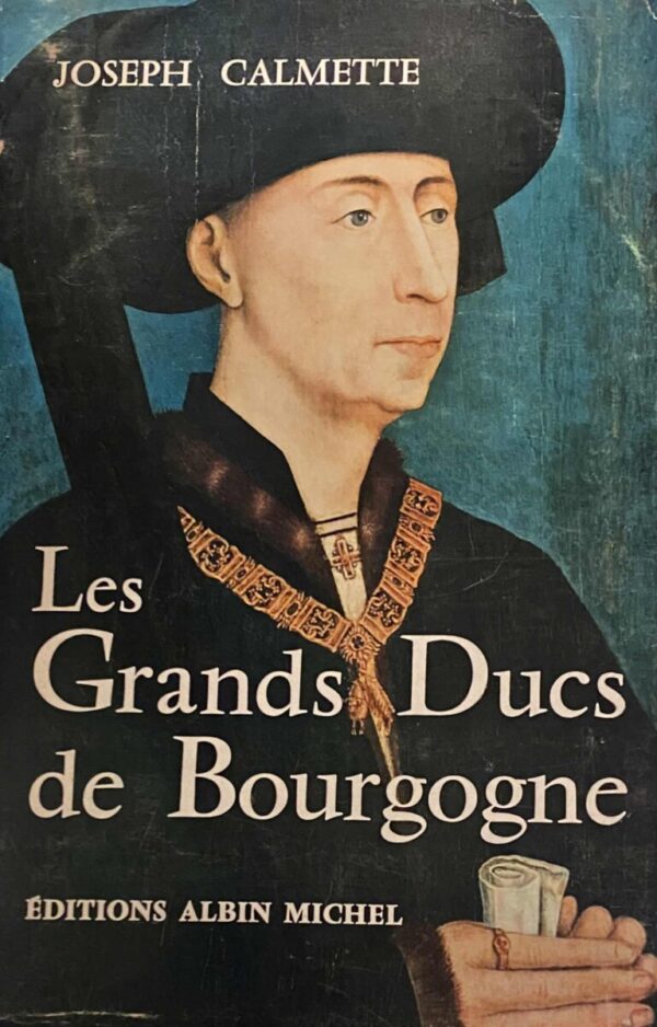 Les Grands Ducs de Bourgogne