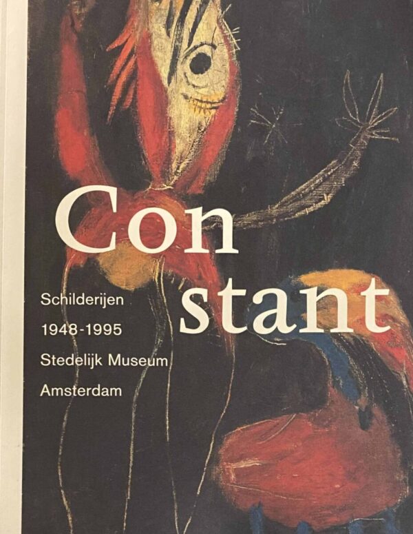 Constant. Schilderijen / paintings 1948-1995