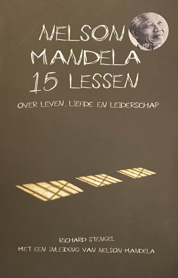 Nelson Mandela. 15 lessen over leven, liefde en leiderschap