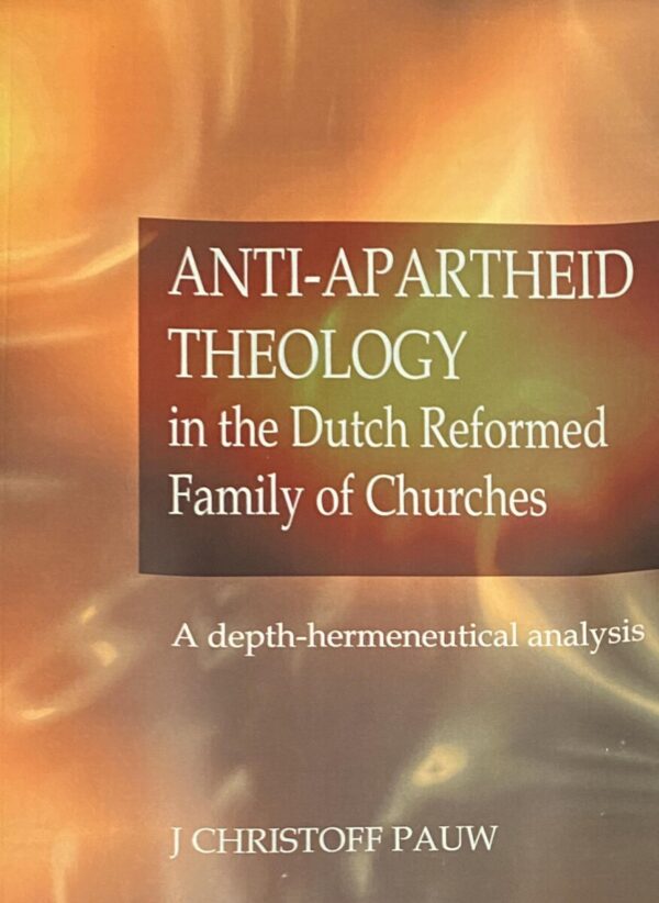 Anti Apartheid Theology In The Dutch Reformed Family Of Churches A   033858 600x822 