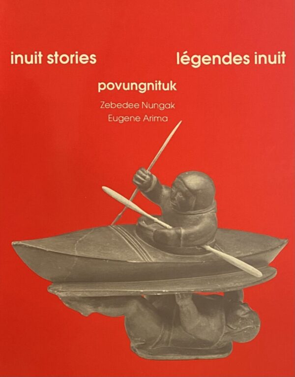 Inuit Stories/Légendes Inuit: Povungnituk