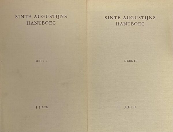 Sinte Augustijns Hantboec. De middelnederlandse vertalingen van het aan Augustinus toegeschreven Manuale, Deel I & II (2-delige set)