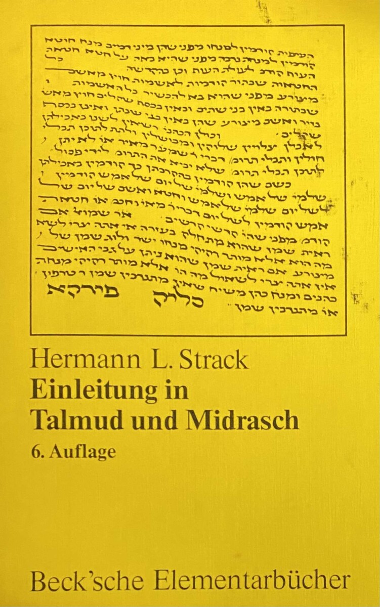 Einleitung in Talmud und Midrasch. 6. Auflage - Strack, Hermann L.
