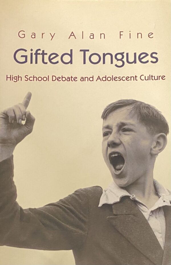 Gifted Tongues. High School Debate and Adolescent Culture