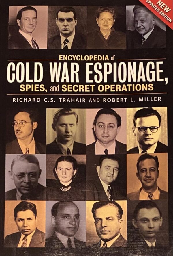 Encyclopedia of Cold War Espionage, Spies, and Secret Operations