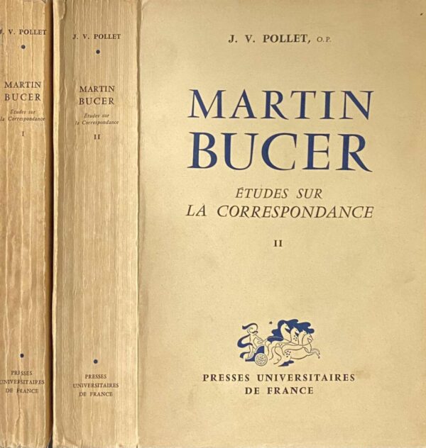 Martin Bucer: Études sur La Correspondance avec de nombreux textes inédits I & II (2-volume set)