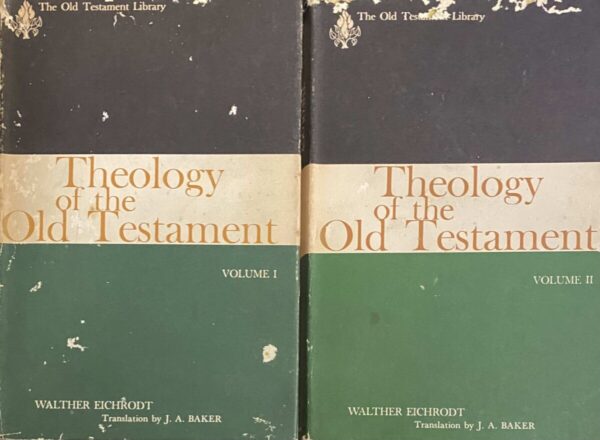 Theology of the Old Testament. Volume One & Two (2-volume set, The Old Testament Library)