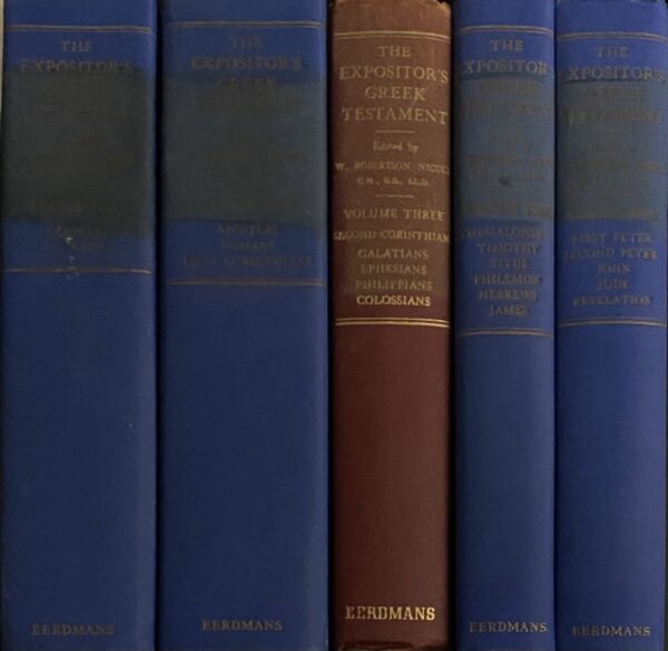 The Expositor's Greek Testament (5-volume set)