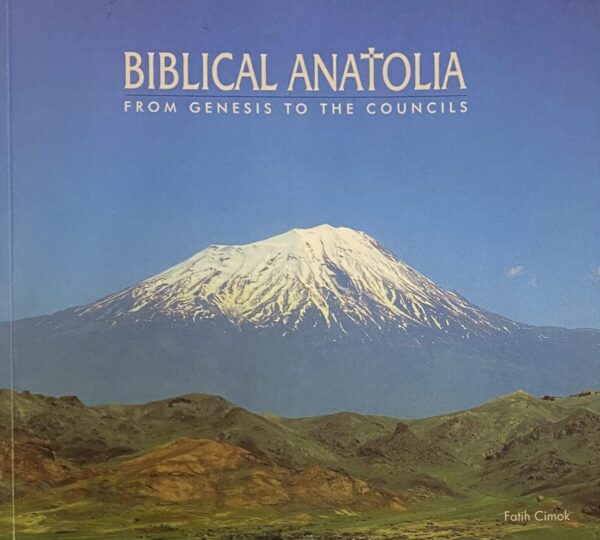 Biblical Anatolia. From Genesis to the Councils