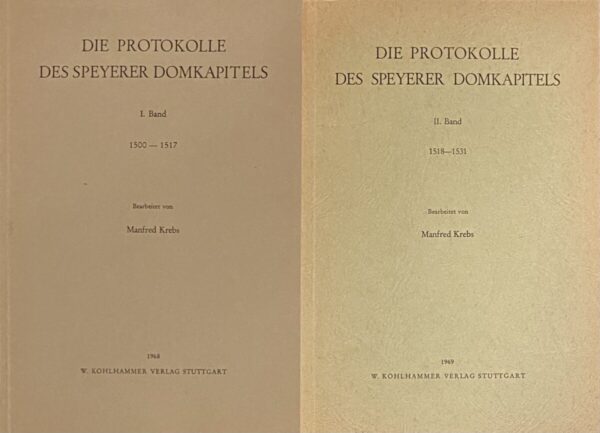 Die Protokolle des Speyerer Domkapitels (2-volume set). I. Band: 1500-1517. II. Band: 1518-1531